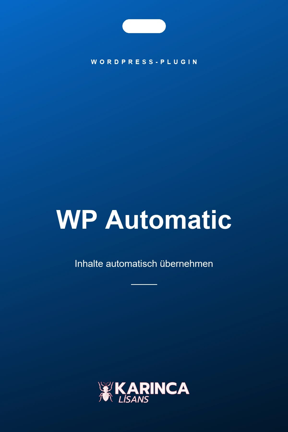 WP Automatic Lizenz für WordPress – Produktbild von Karınca Lisans