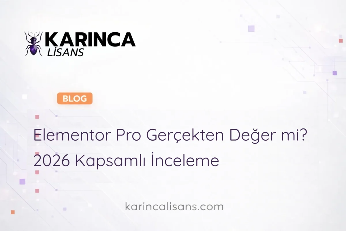 Elementor Pro Gerçekten Değer mi? 2026 Kapsamlı İnceleme