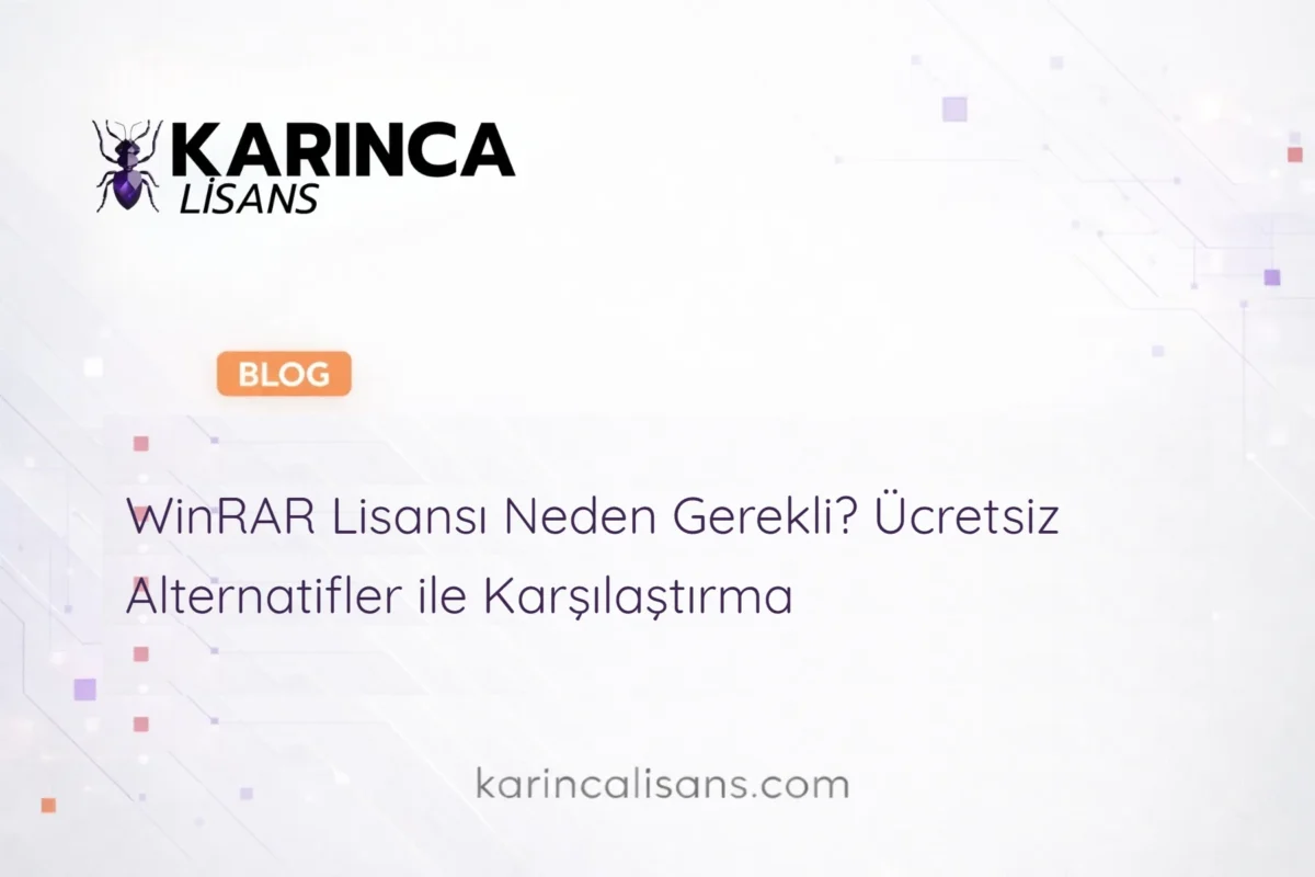 WinRAR Lisansı Neden Gerekli? Ücretsiz Alternatifler ile Karşılaştırma